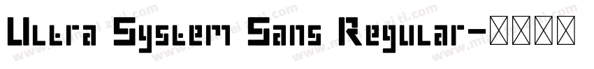 Ultra System Sans Regular字体转换